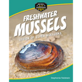 Freshwater Mussels: Legion of Super Mollusks