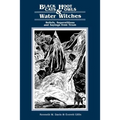 Black Cats, Hoot Owls, and Water Witches: Beliefs, Superstitions, and Sayings from Texas