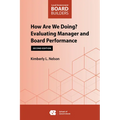 How Are We Doing?: Evaluating Manager and Board Performance