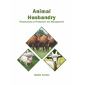 Animal Husbandry: Perspectives on Production and Management