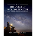 The Quest of World Religions: An Introduction and Anthology