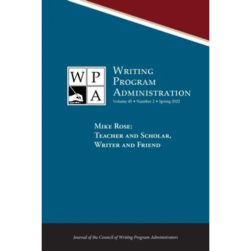 Wpa: Writing Program Administration 45.2 (Spring 2022)
