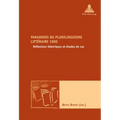 Paradoxes du plurilinguisme littéraire 1900: Réflexions théoriques et études de cas
