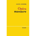 Opéra-massacre