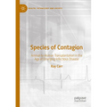 Species of Contagion: Animal-To-Human Transplantation in the Age of Emerging Infectious Disease