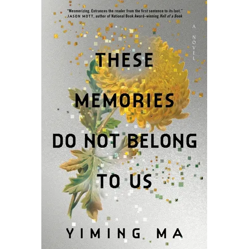 These Memories Do Not Belong to Us: A Constellation Novel