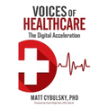 Voices of Healthcare: The Digital Acceleration
