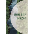 Living Deep Ecology: A Bioregional Journey