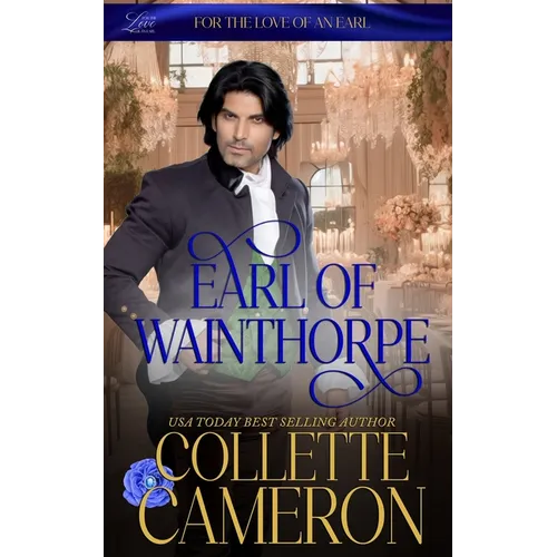 Earl of Wainthorpe: A Humorous Aristocrat and Wallflower Regency Romance Adventure
