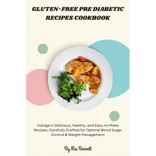 Gluten-Free Pre Diabetic Recipes Cookbook