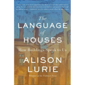 The Language of Houses: How Buildings Speak to Us