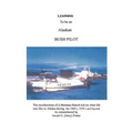 Learning to Be an Alaskan Bush Pilot