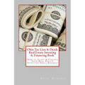 Ohio Tax Lien & Deeds Real Estate Investing & Financing Book: How to Start & Finance Your Real Estate Investing Small Business