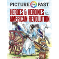 Picture the Past: Heroes and Heroines of the American Revolution: Historical Coloring Book