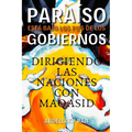 El Paraíso Está Bajo Los Pies de Los Gobiernos: Dirigiendo Las Naciones Con Maqasid