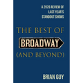 The Best of Broadway (and Beyond): A 2026 Review of Last Year's Standout Shows