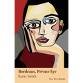Bordeaux, Private Eye
