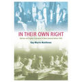 In Their Own Right: Women and Higher Education in New Zealand Before 1945