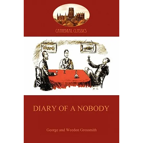 Diary of a Nobody: humorous account of a bore's pedestrian life (Aziloth Books)
