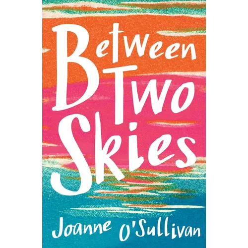 Between Two Skies - Hardcover