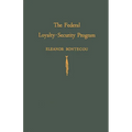 The Federal Loyalty-Security Program