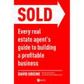 Sold: Every Real Estate Agent's Guide to Building a Profitable Business