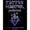 Tattoo Master Practice Book - 50 Unique Tribal Tattoos to Practice: 8 X 10(20.32 X 25.4 CM) Size Pages with 3 Dots Per Inch to Draw Tattoos with Hand-