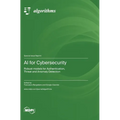 AI for Cybersecurity: Robust models for Authentication, Threat and Anomaly Detection