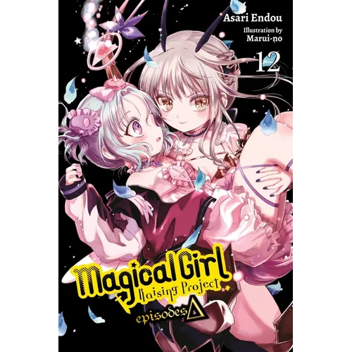 Magical Girl Raising Project, Vol. 12 (Light Novel): Episodes Delta Volume 12
