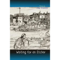 Waiting for an Etcher