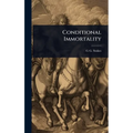 Conditional Immortality