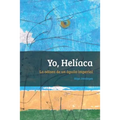 Yo, Heliaca: La odisea de un águila imperial