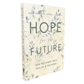 Niv, Hope for the Future New Testament with Psalms and Proverbs, Pocket-Sized, Paperback, Comfort Print: Help and Encouragement When Experiencing an U