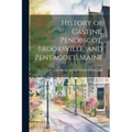 History of Castine, Penobscot, Brooksville, and Pentagoet, Maine
