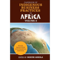 Casebook of Indigenous Business Practices in Africa: Trade, Production and Financial Services - Volume 2