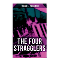 The Four Stragglers: A Thriller
