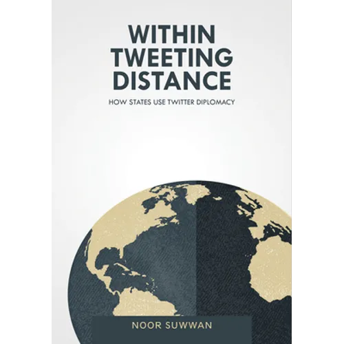 Within Tweeting Distance: How States Use Twitter Diplomacy