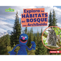 Explora Los Hábitats del Bosque Con Archibaldo (Explore Forest Habitats with Grover)