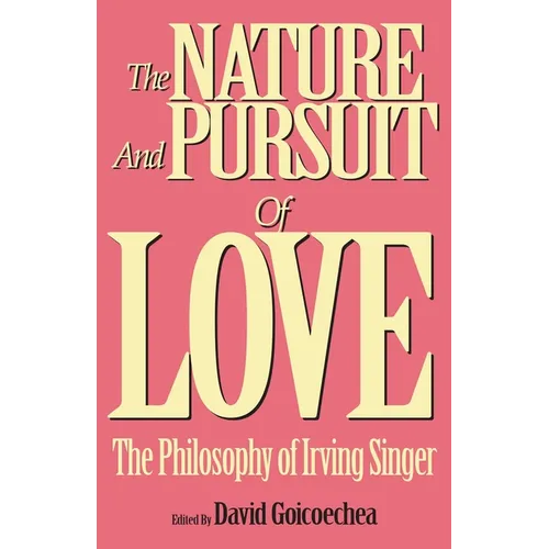 The Nature and Pursuit of Love