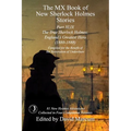 The MX Book of New Sherlock Holmes Stories Part XLIX: The True Sherlock Holmes: England's Greatest Hero (1880-1888)