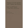 Anglo-Saxon Books and Their Readers Hb