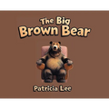 The Big Brown Bear