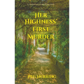 Her Highness' First Murder