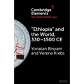 "Ethiopia" and the World, 330-1500 CE