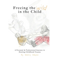 Freeing the Wild in the Child