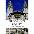 Becoming Cathy