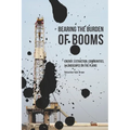Bearing the Burden of Booms: Energy, Extraction, Communities, and Landscapes on the Plains
