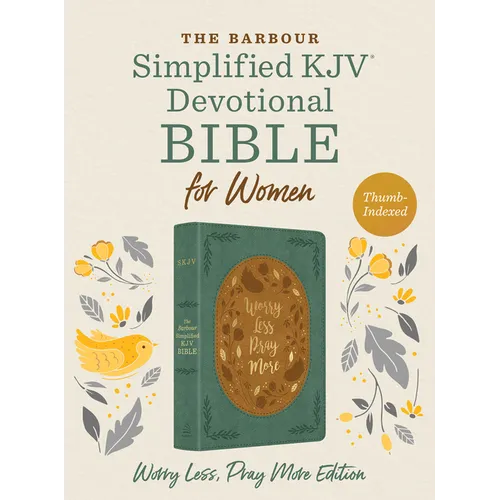The Barbour Skjv Devotional Bible for Women: Worry Less, Pray More: Featuring Nearly 500 Encouraging Devotions--And Much More