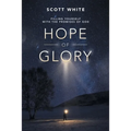 Hope of Glory: Filling Yourself with the Promises of God