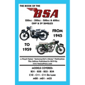 BOOK OF THE BSA (GROUPS B, C & M) 250cc - 350cc - 500cc & 600cc OHV & SV SINGLES FROM 1945 TO 1959